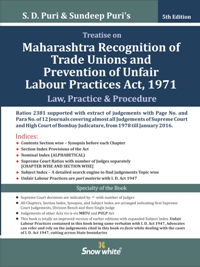 TREATISE TO MAHARASHTRA RECOGNITION OF TRADE UNIONS AND PREVENTION OF UNFAIR LABOUR PRACTICES ACT, 1971 (Law, Practice & Procedure)